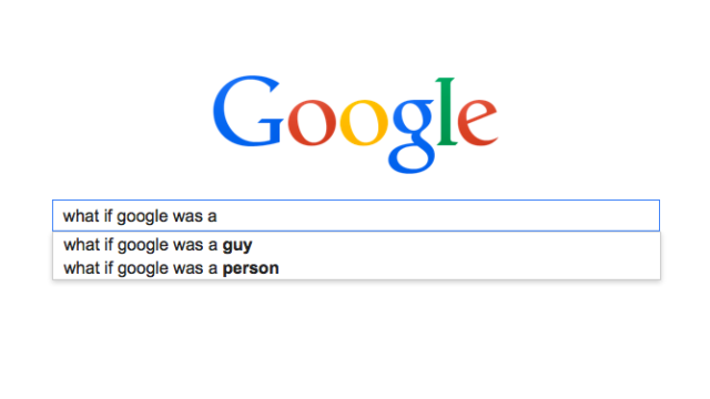 If Google Was A Guy, He’d Probably Be Really Annoyed