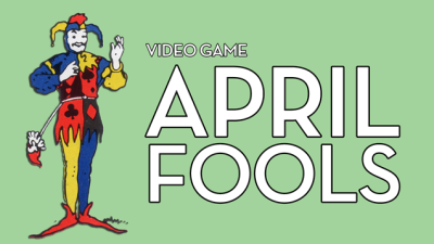 Today’s Best And Worst April Fools’ Jokes In Gaming