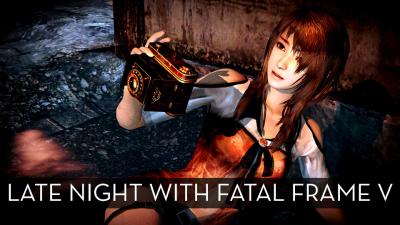 The Up All Night Stream Plays Fatal Frame V [All Done]