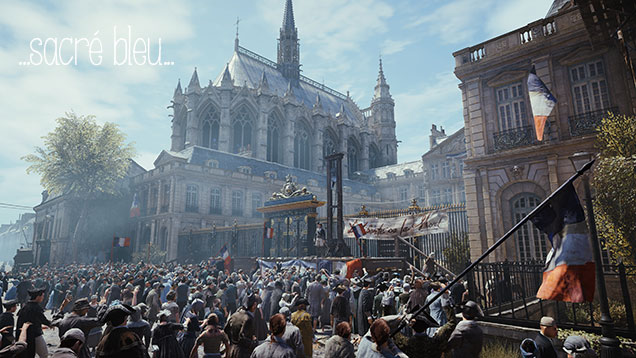 Assassin’s Creed Unity Has Problems, But I Still Love It