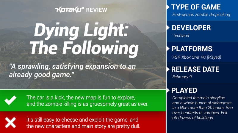 Dying Light: The Following: The Kotaku Review