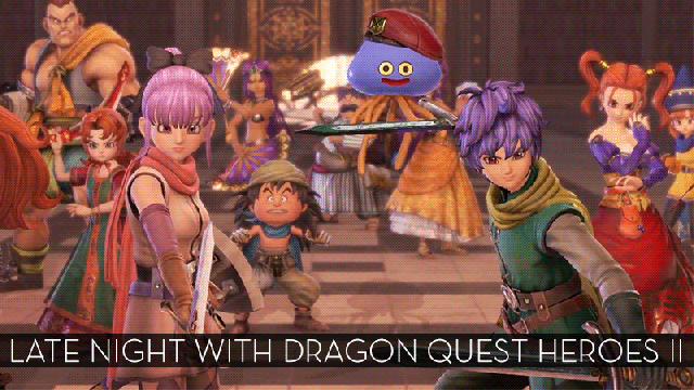 The Up-All-Night Stream Plays Dragon Quest Heroes II