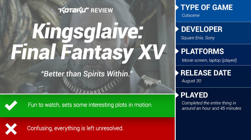 Kingsglaive: Final Fantasy XV: The Kotaku Review