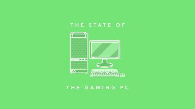 The State Of PC Gaming In 2017