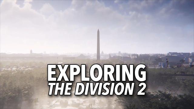 The Division 2’s World Is So Satisfying To Explore
