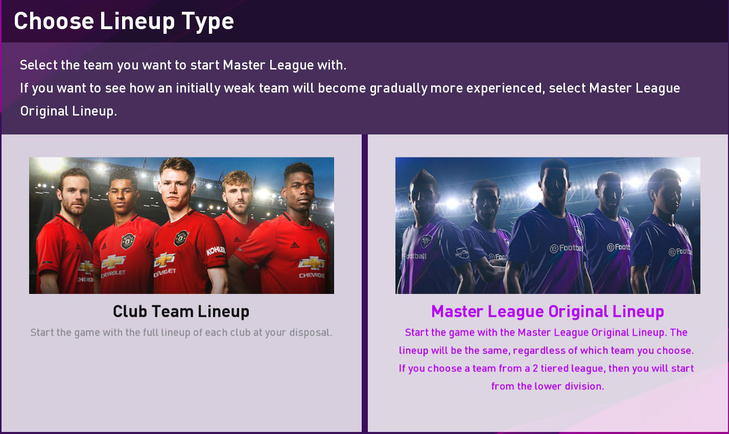 Screenshot: How the choice looks in PES 2020. You could play as a real club, ala Manchester United, or you could play as the latest iteration of PES’ default squad.