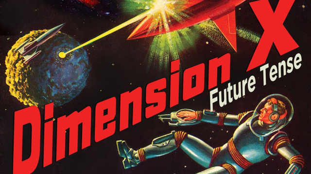The 1950 Radio Series Dimension X Has The Science Fiction You’ve Been Looking For