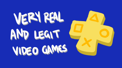 5 Totally Real Games I’d Like To See In The PlayStation Plus Games Catalogue