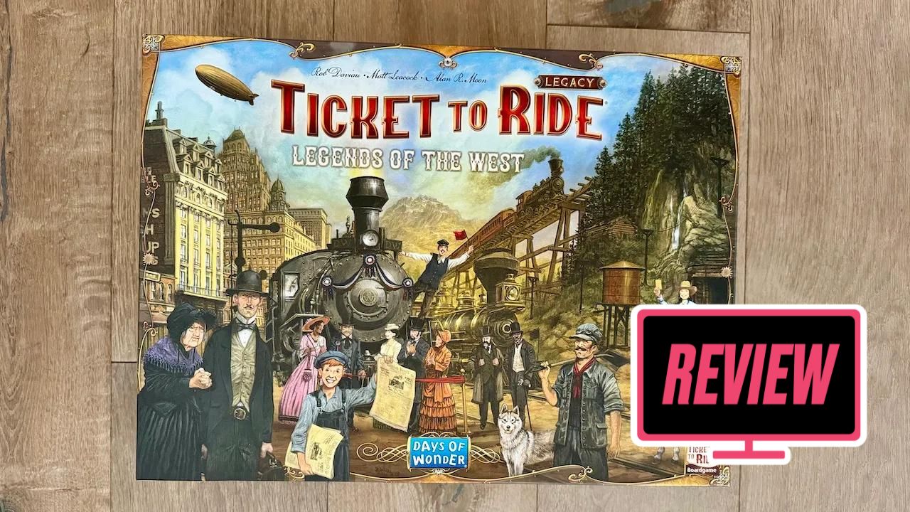 Ticket To Ride Legacy: Legends of the West Review: A Must Play Legacy Game
